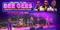 The Magic of the Bee Gees - Greatest Hits Concert Show